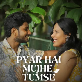 Pyar Hai Mujhe Tumse by Kiranur Rahaman