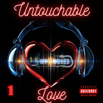 Untouchable Love, Pt. 1 by Untouched Live