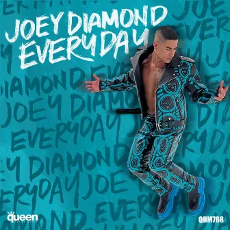 Everyday by Joey Diamond