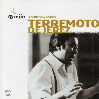 Terremoto de Jerez. Sonidos negros. Serie Quejío by Terremoto De Jerez