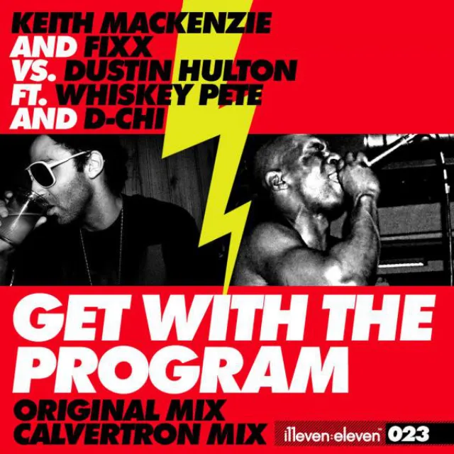 Get With The Program (feat. Whiskey Pete, D-Chi) - Original Mix