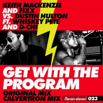 Get With The Program (feat. Whiskey Pete & D-Chi) by Dustin Hulton