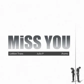 Miss You by LeMon Traxx