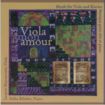 Viola mon Amour, Musik für Viola und Klavier by Erika Kilcher