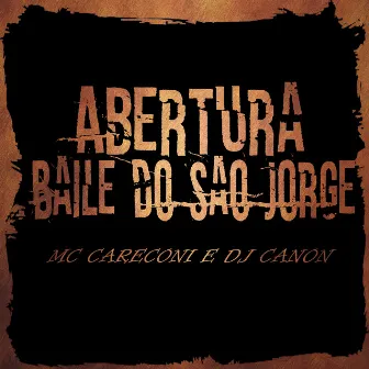 Abertura Baile do São Jorge by Dj Canon