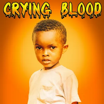 Crying Blood by Jericho Juce