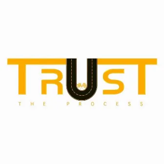 Trust the Process by Donn Jones