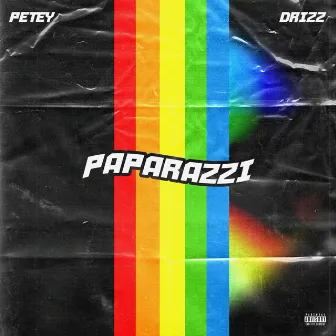 Paparazzi by Drizz