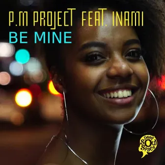 Be Mine by P.M Project