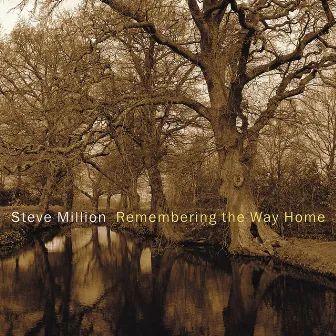 Remembering the Way Home by Steve Million