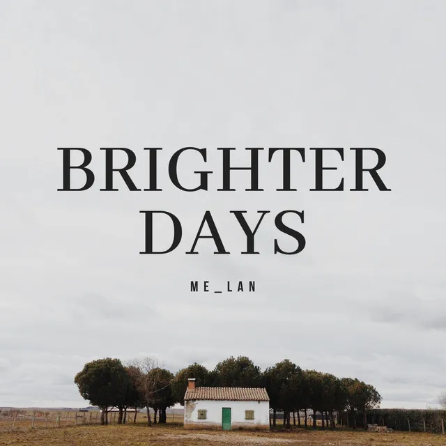 Brighter Days