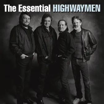 The Essential Highwaymen by The Highwaymen