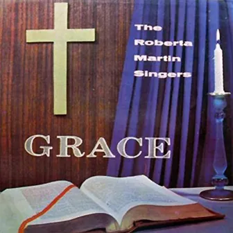 Grace by The Roberta Martin Singers