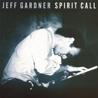 Spirit Call by Jeff Gardner