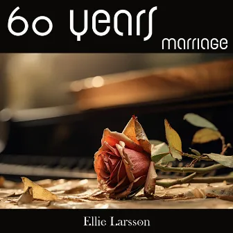 60 Years Marriage by Ellie Larsson