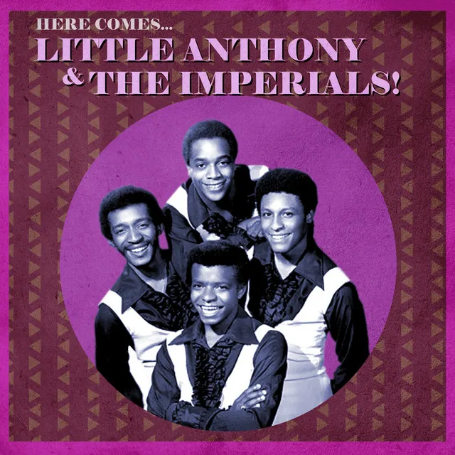 Here Comes... Little Anthony & The Imperials!