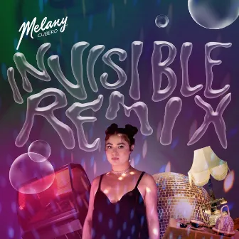 Invisible (Remix) by Melany Cubero