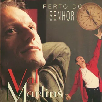 Perto do Senhor by Val Martins