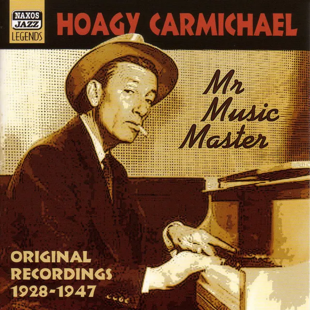 Carmichael, Hoagy: Mr Music Master (1928-1947)