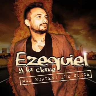 Más Norteño Que Nunca by Ezequiel Y La Clave