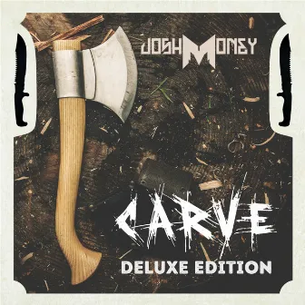 Carve (Deluxe Edition) by Josh Money