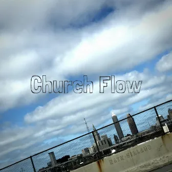 Church Flow by Nate Willard