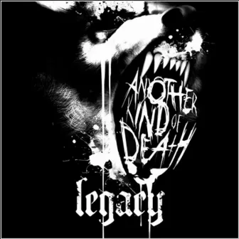 Legacy by Another Kind of Death