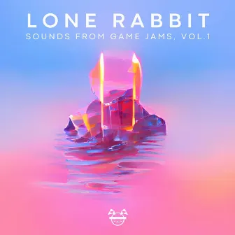 Sounds From Game Jams, Vol. 1 (Original Game Soundtrack) by Lone Rabbit