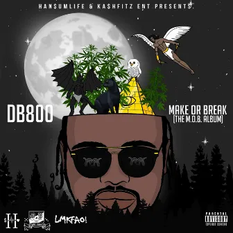 Make Or Break by DB800