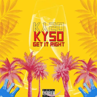 Get It Right by Kyso