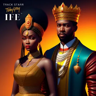 IFE by Track Starr