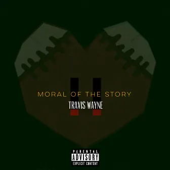 Moral of the Story II by Travis Wayne