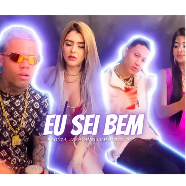 Eu Sei Bem