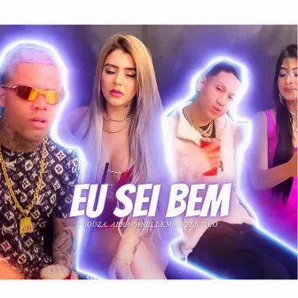 Eu Sei Bem by Mc KM Autentico