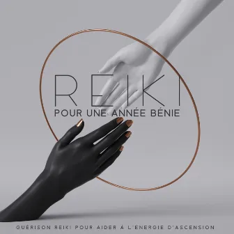 Reiki pour une année bénie: Guérison reiki pour aider à l'énergie d'ascension by Reiki Unité de Guérison