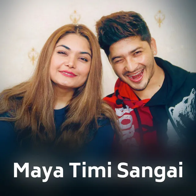 Maya Timi Sangai