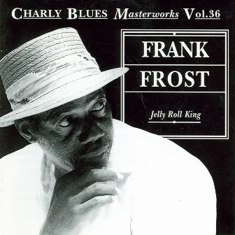 Jelly Roll King by Frank Frost