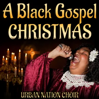 A Black Gospel Christmas by Urban Nation Choir