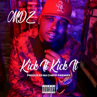 Kick It Kick It by MDZ