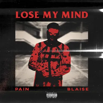 Lose My Mind by Pain A.K.A Dai Ca P