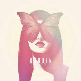 Burden by Skinny Atlas