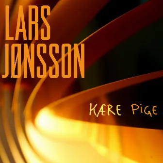 Kære Pige by Lars Jønsson