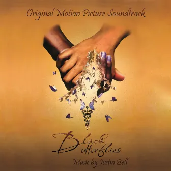 Black Butterflies (Original Motion Picture Soundtrack) by Justin Bell