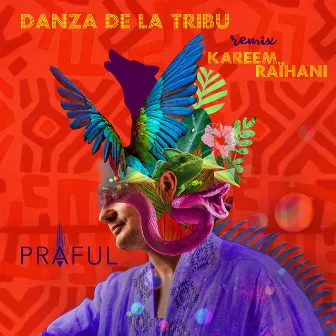 Danza de la Tribu (Kareem Raïhani Remix) by Kareem Raihani