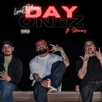 Day Onez by Lou E Slicc