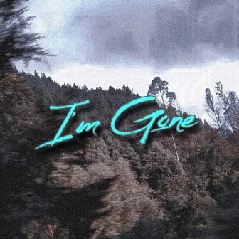 I'm Gone by Blik