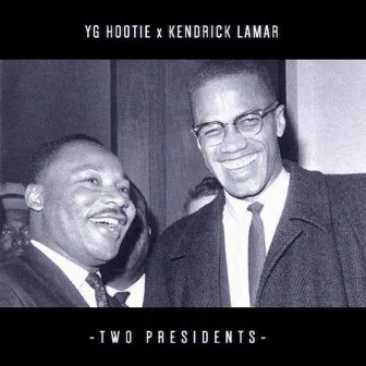 Two Presidents by YG Hootie