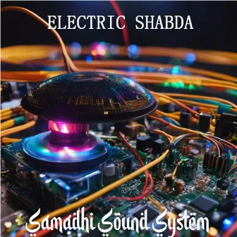 Electric Shabda by Samadhi Sound System