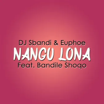 Nangu Lona by Dj Sbandi