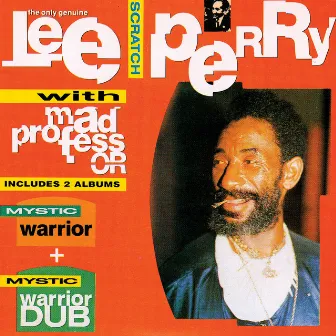 Mystic Warrior & Mystic Warrior Dub by Mad Professor & Lee Perry